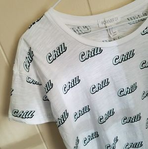 Forever 21 Chill Tee